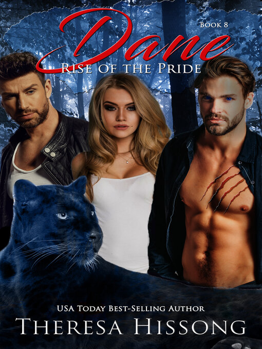 Title details for Dane (Rise of the Pride, Book 8) by Theresa Hissong - Available